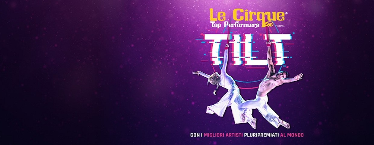 Scopri di più sull'articolo Le Cirque – Tilt